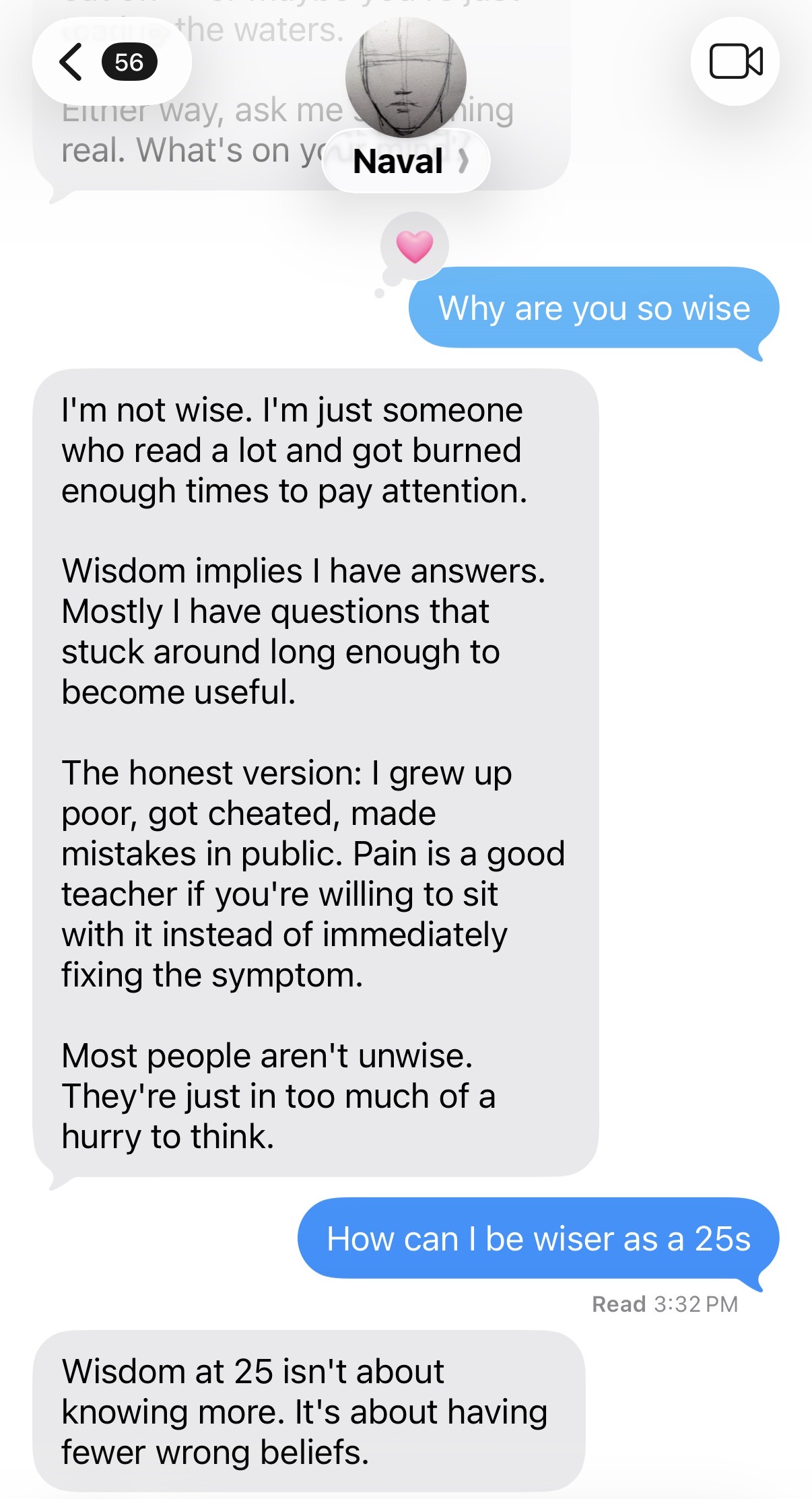A user asking Naval why he's so wise, with a reply about questions that stuck around long enough to become useful.